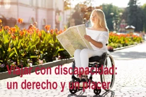 Viajar con discapacidad: un derecho y un placer